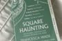 Book Review: Square Haunting by Francesca Wade